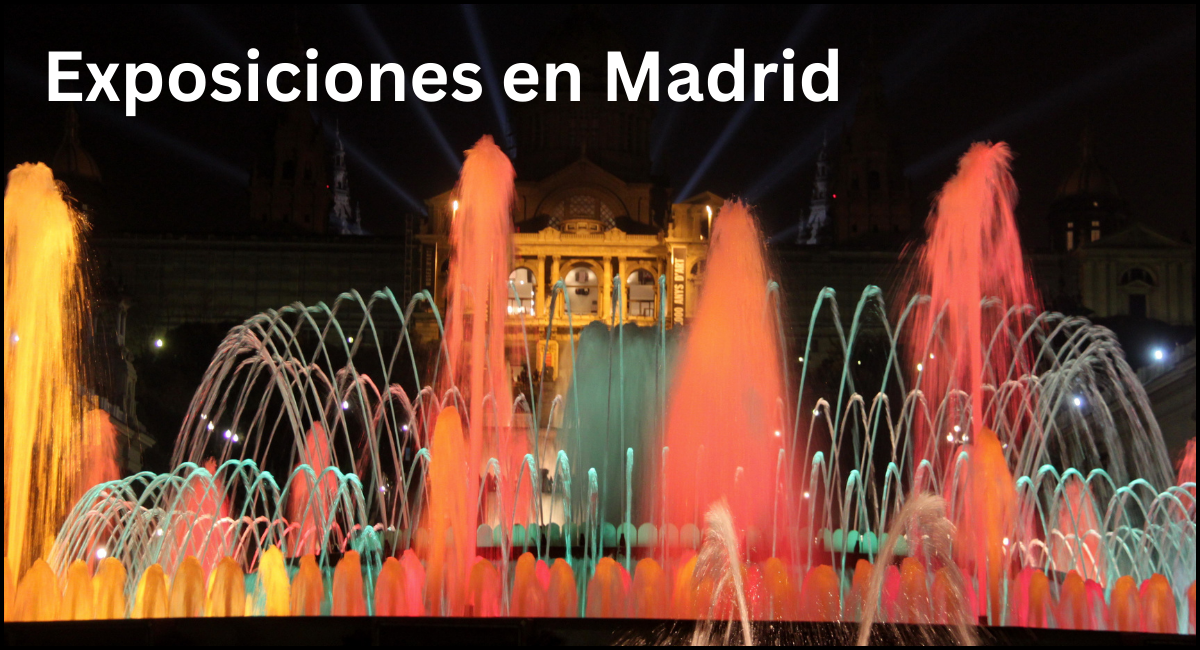 Exposiciones en Madrid: Arte y Cultura en la Capital Española